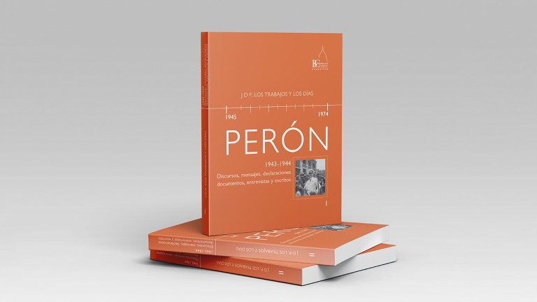 Perón, 1943-1944. Discursos, mensajes, declaraciones, documentos, entrevistas y escritos