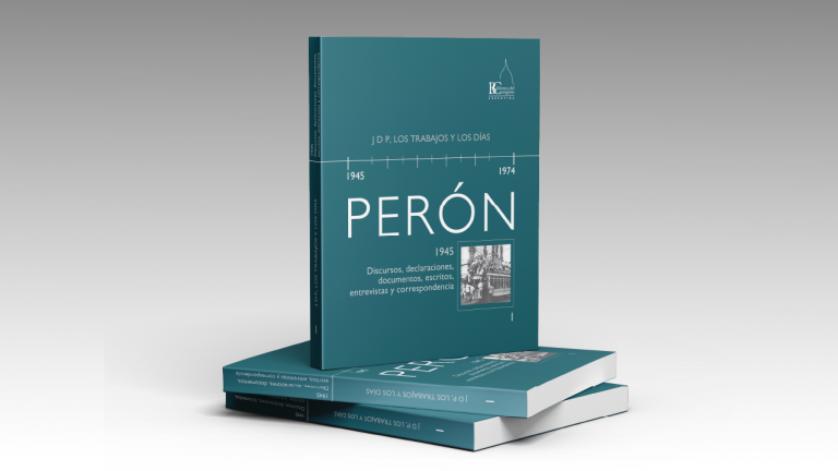 Perón, 1945, Discursos,  declaraciones, documentos, escritos, entrevistas y correspondencia