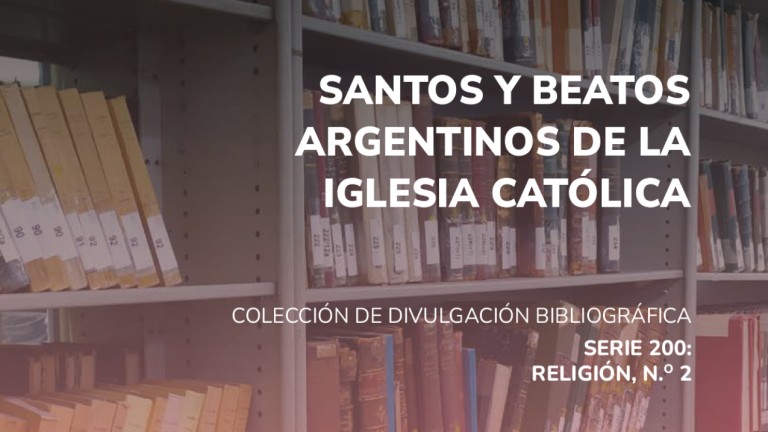Santos y beatos argentinos de la Iglesia Catolica